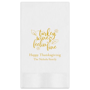 Turkey Wine Feelin Fine Guest Towel - Printed